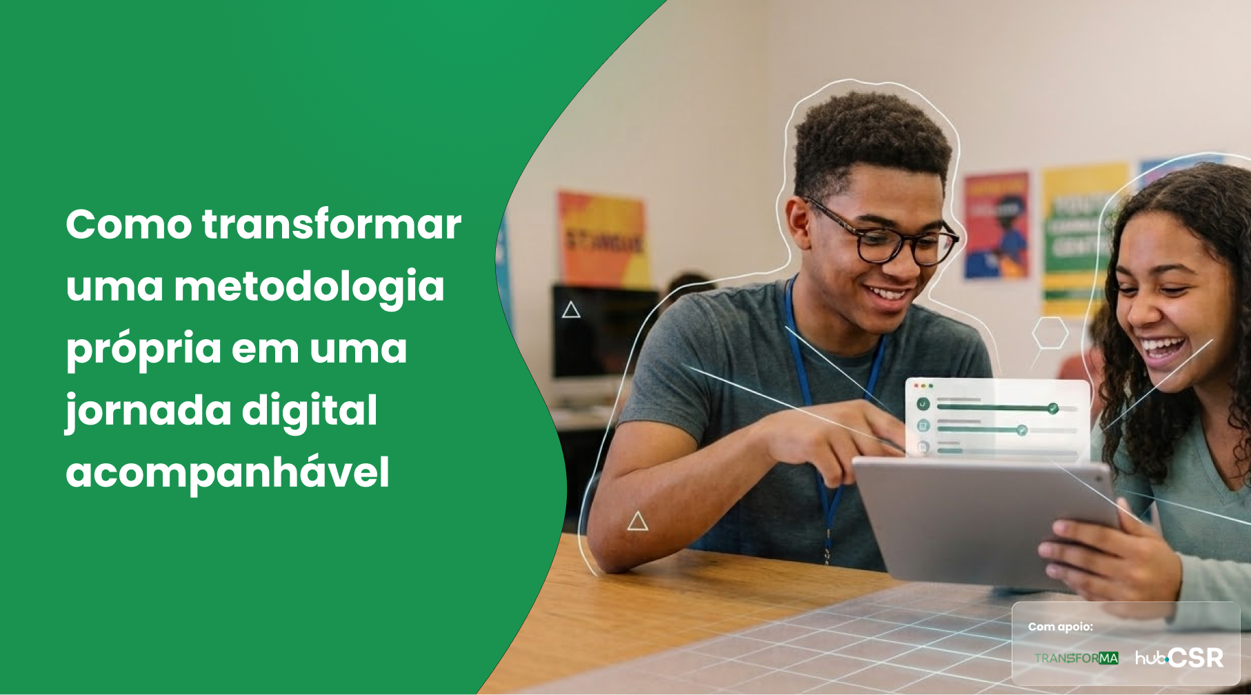 Como transformar uma metodologia própria em uma jornada digital acompanhável